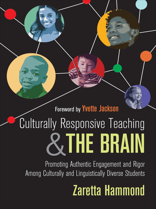 Title details for Culturally Responsive Teaching and the Brain by Zaretta Hammond - Available